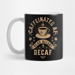 Caffeinated AF Mug